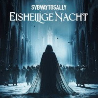 Subway To Sally : Eisheilige Nacht